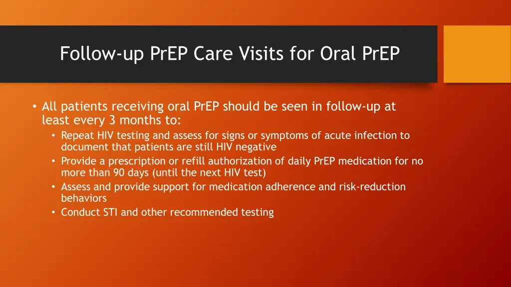 follow up prep care visits for oral prep