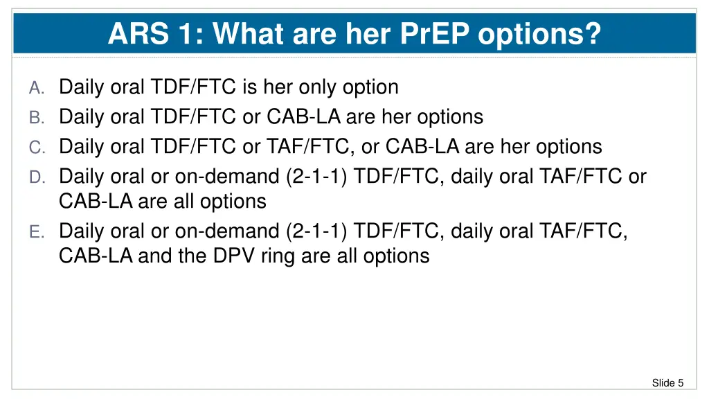 ars 1 what are her prep options