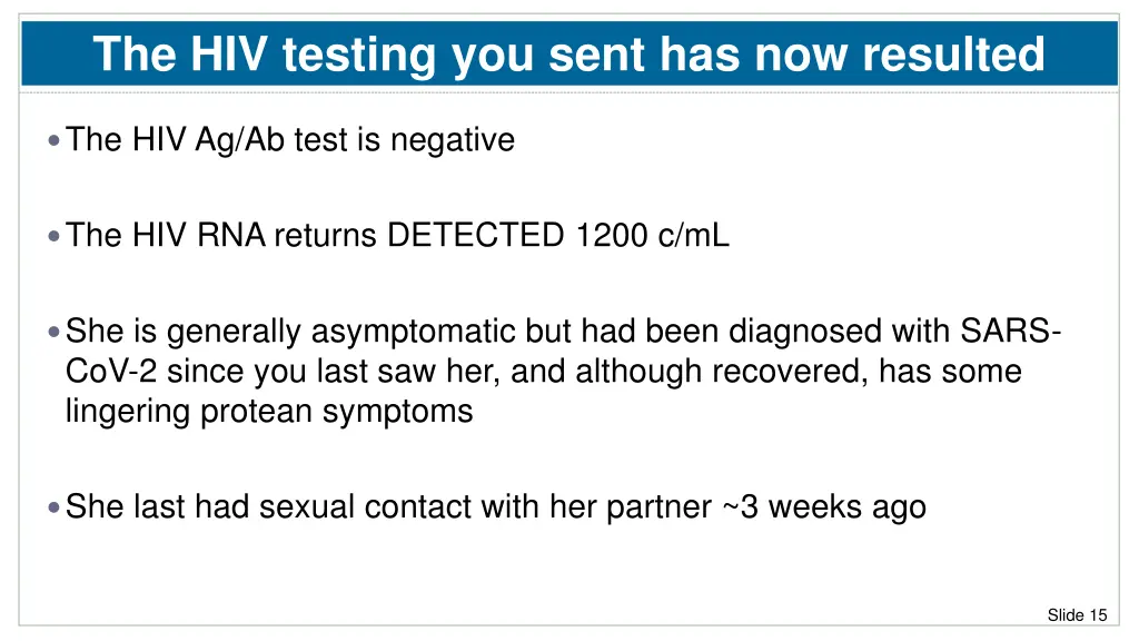 the hiv testing you sent has now resulted