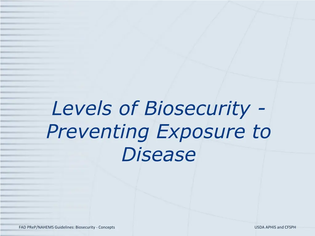 levels of biosecurity preventing exposure