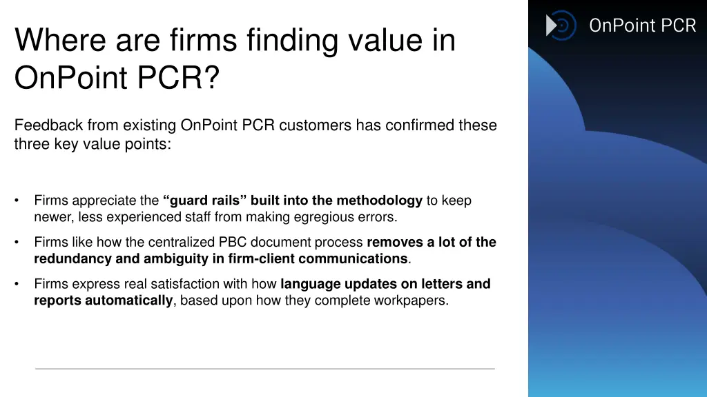 where are firms finding value in onpoint pcr