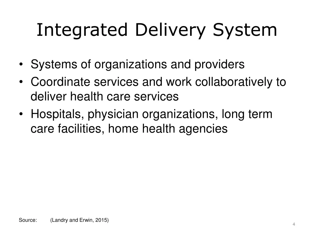 integrated delivery system