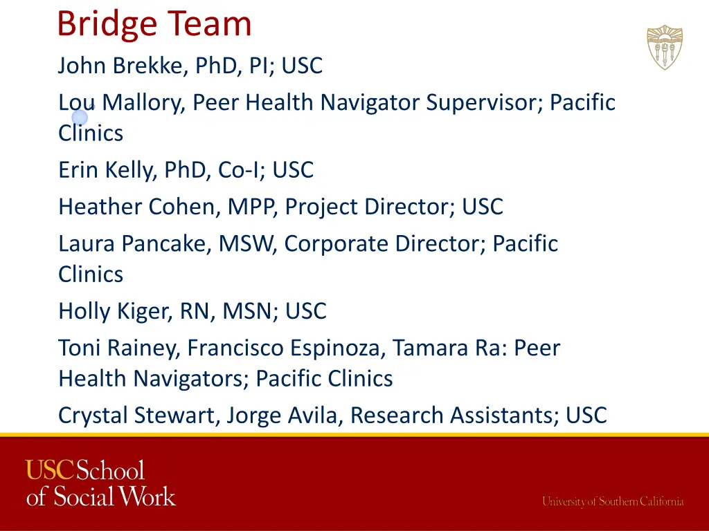 bridge team john brekke phd pi usc lou mallory