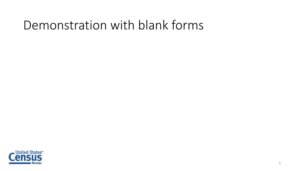 demonstration with blank forms