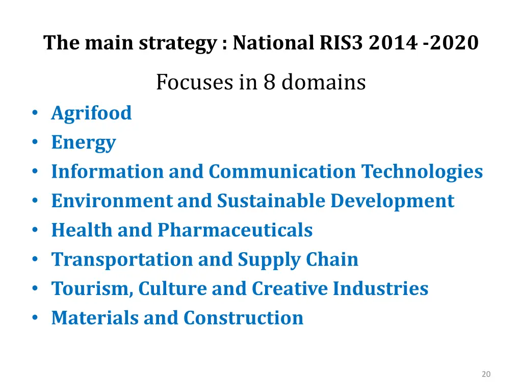 the main strategy national ris3 2014 2020