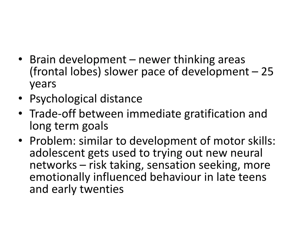 brain development newer thinking areas frontal