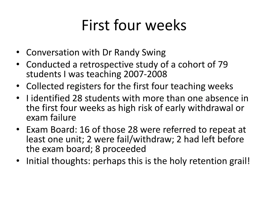 first four weeks