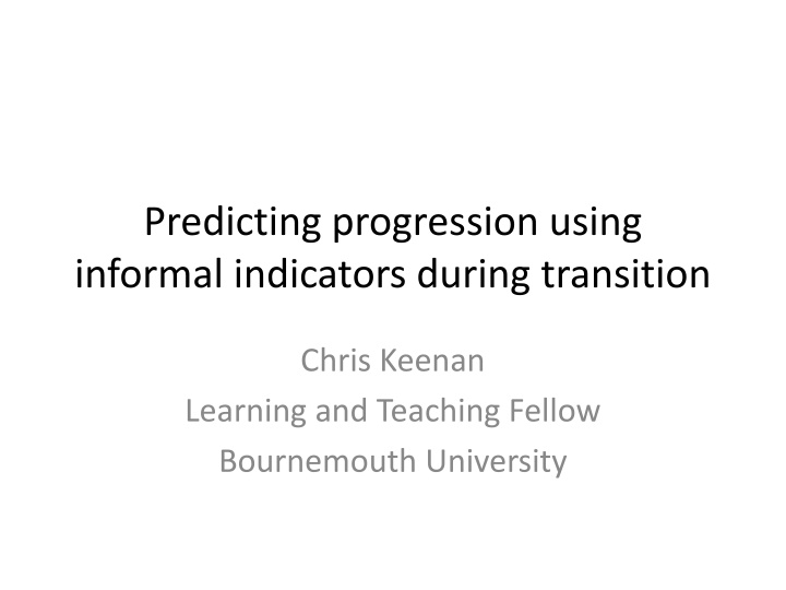 predicting progression using informal indicators