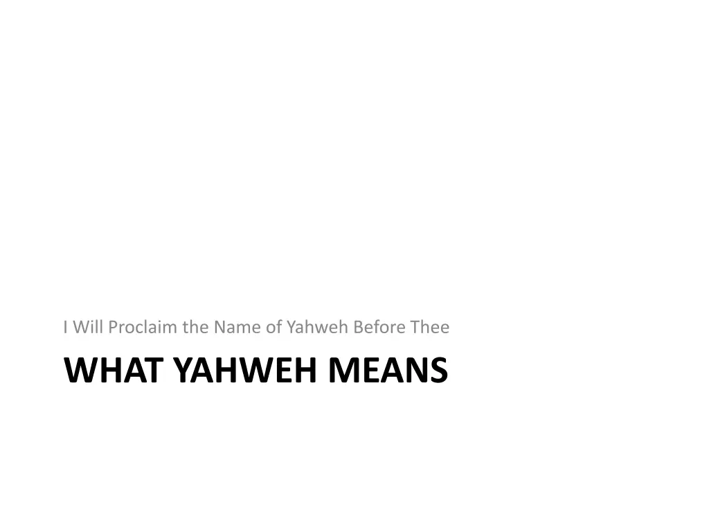 i will proclaim the name of yahweh before thee 3