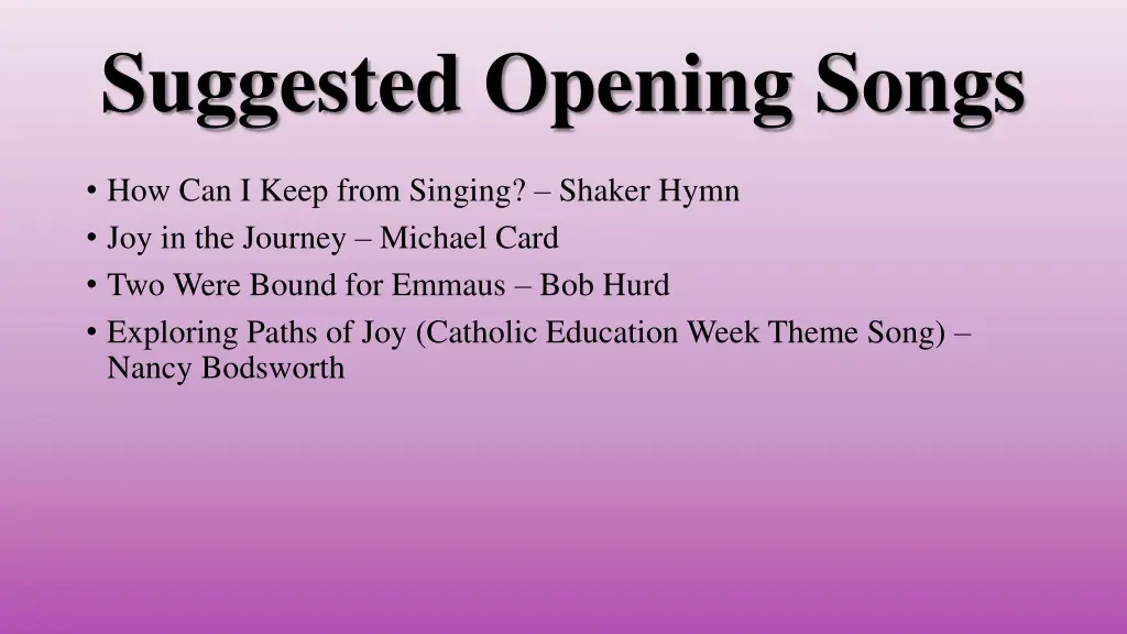 suggested opening songs