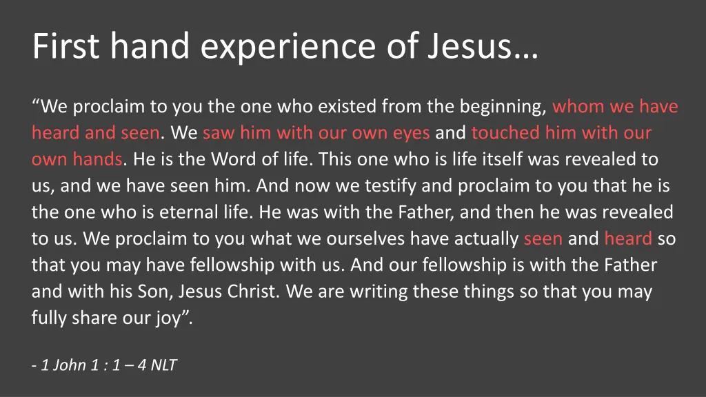 first hand experience of jesus