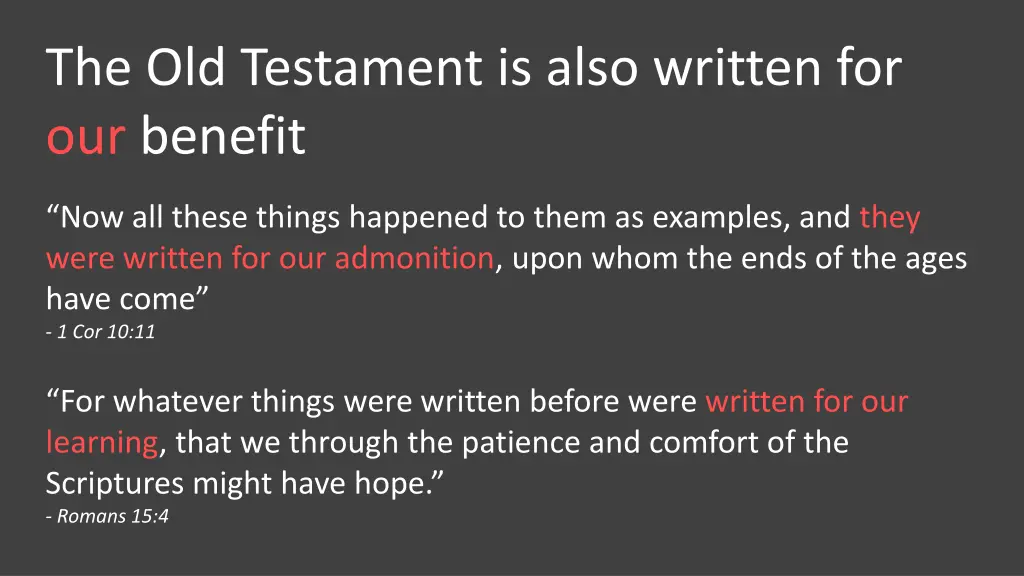 the old testament is also written for our benefit