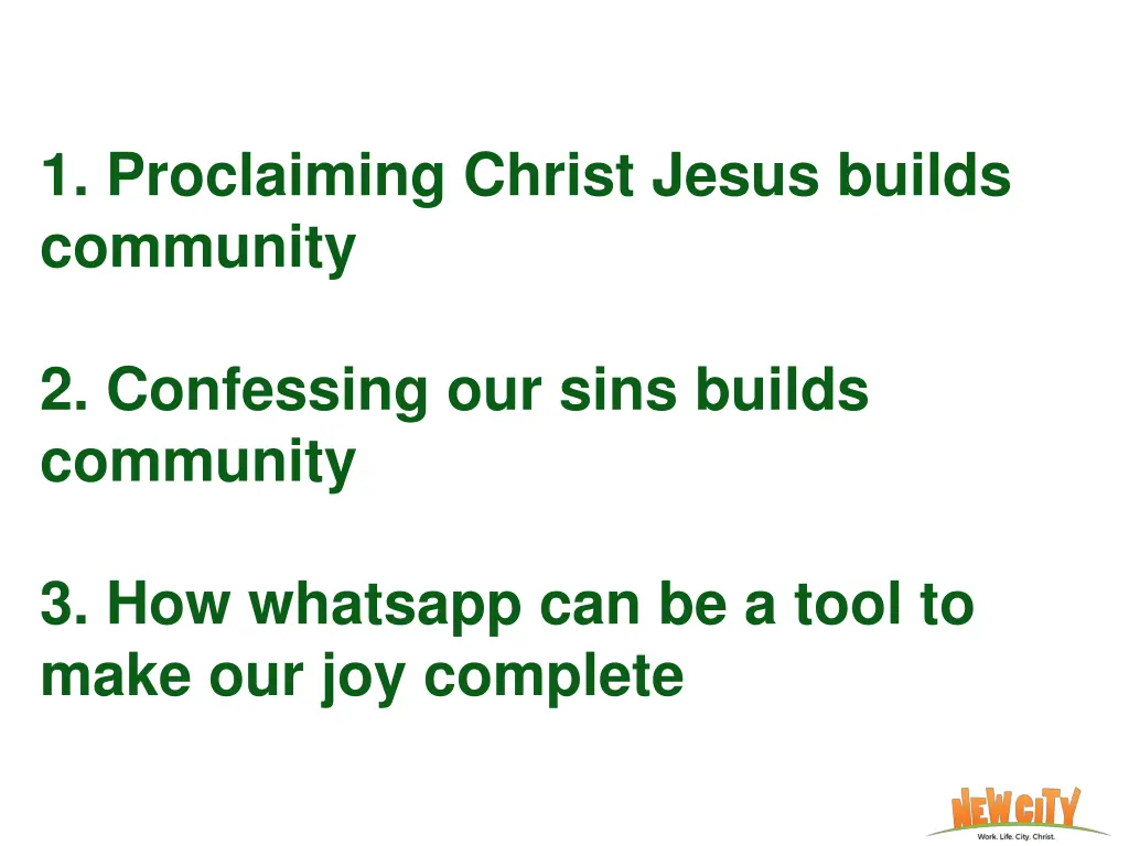 1 proclaiming christ jesus builds community