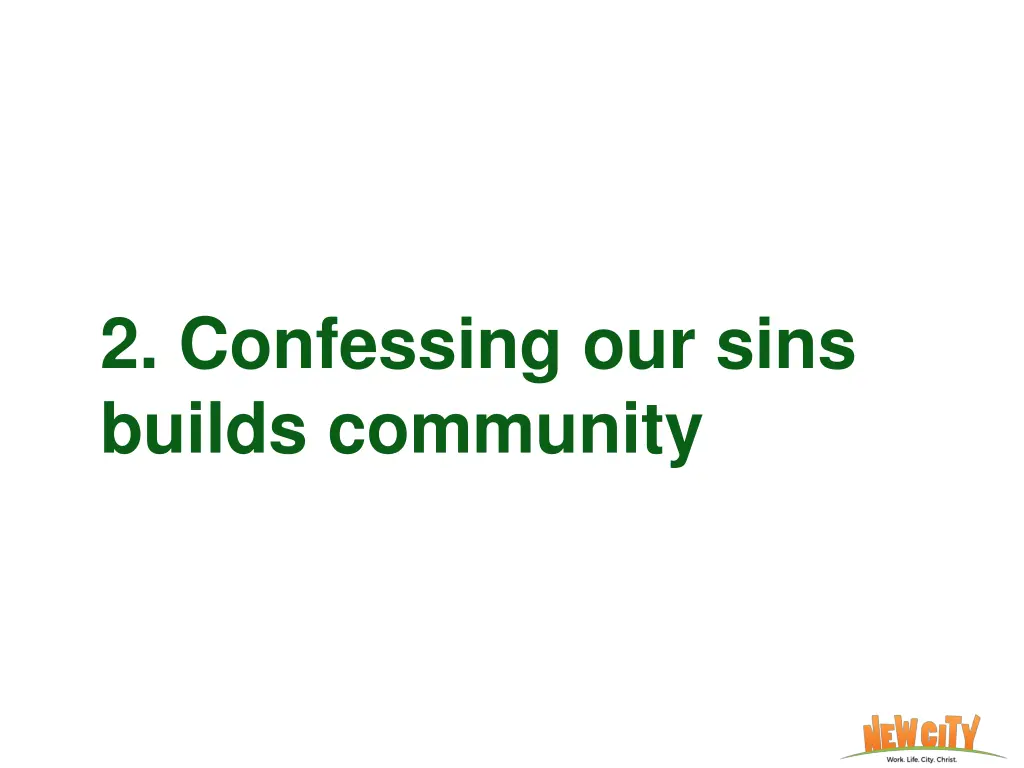 2 confessing our sins builds community 1