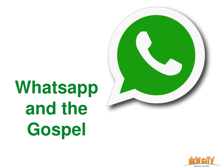 whatsapp and the gospel