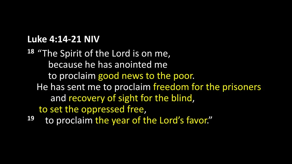 luke 4 14 21 niv 18 the spirit of the lord