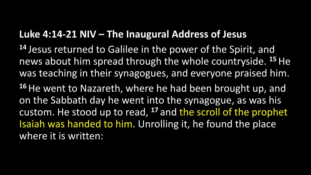 luke 4 14 21 niv the inaugural address of jesus