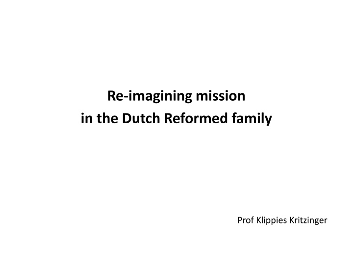 re imagining mission in the dutch reformed family