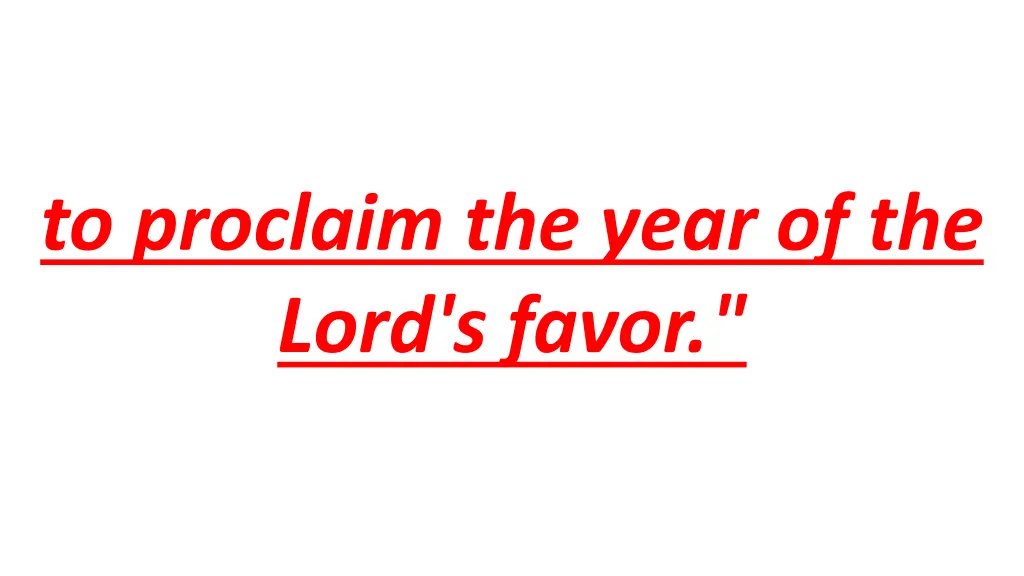 to proclaim the year of the lord s favor 1