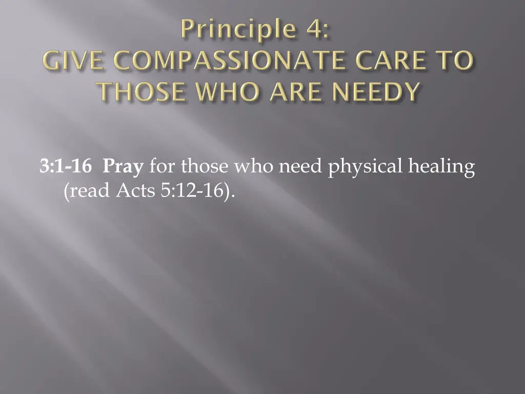 3 1 16 pray for those who need physical healing