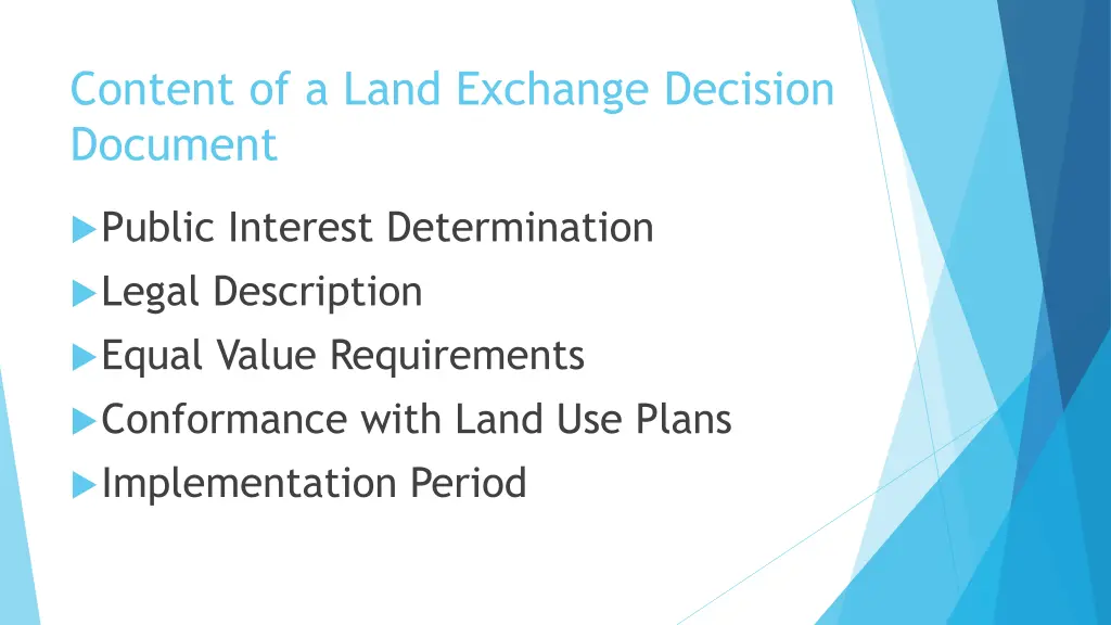 content of a land exchange decision document