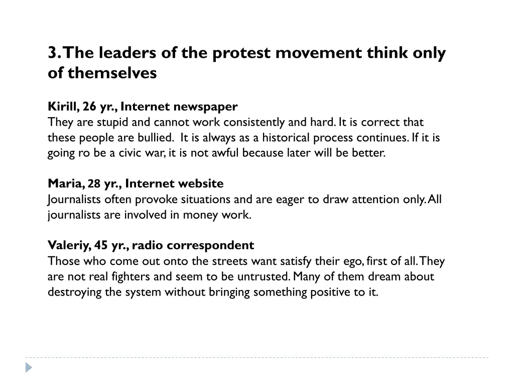 3 the leaders of the protest movement think only