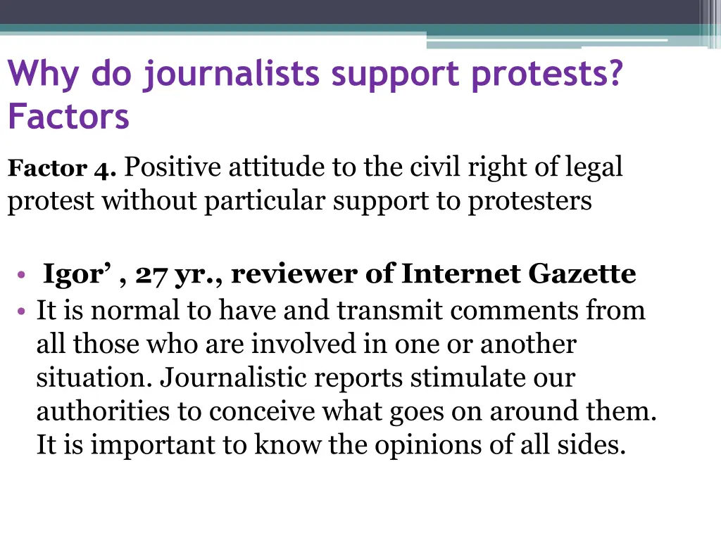 why do journalists support protests factors 1