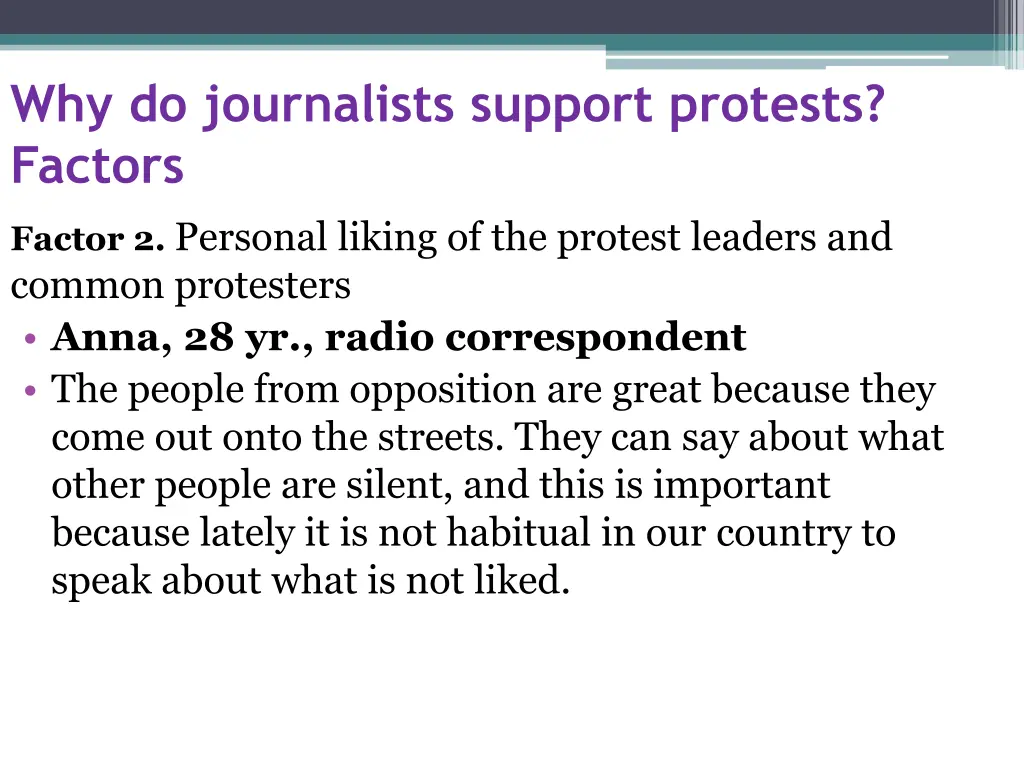 why do journalists support protests factors 2