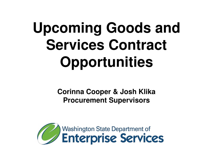 upcoming goods and services contract opportunities