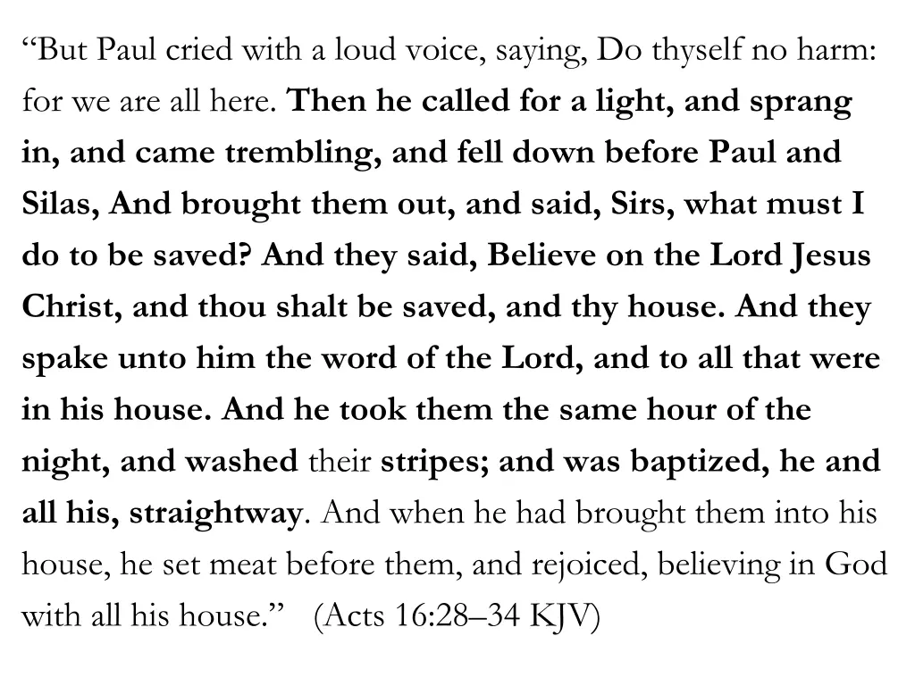 but paul cried with a loud voice saying