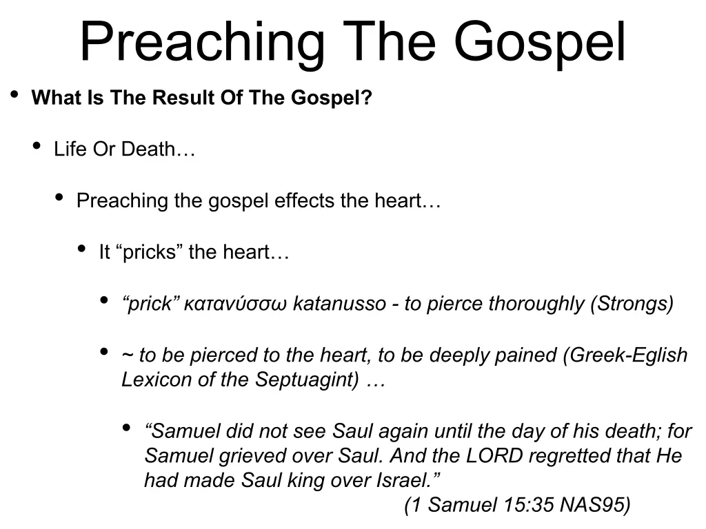 preaching the gospel what is the result 1