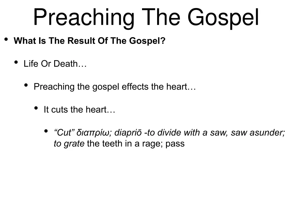 preaching the gospel what is the result 2