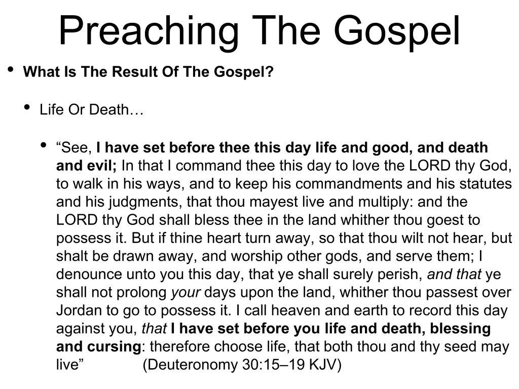 preaching the gospel what is the result