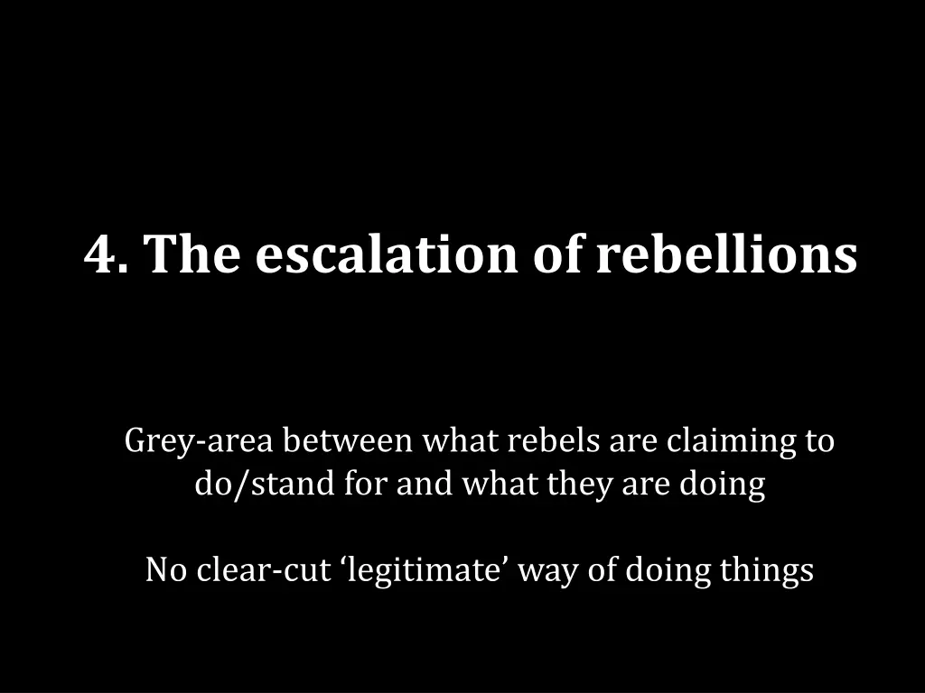 4 the escalation of rebellions