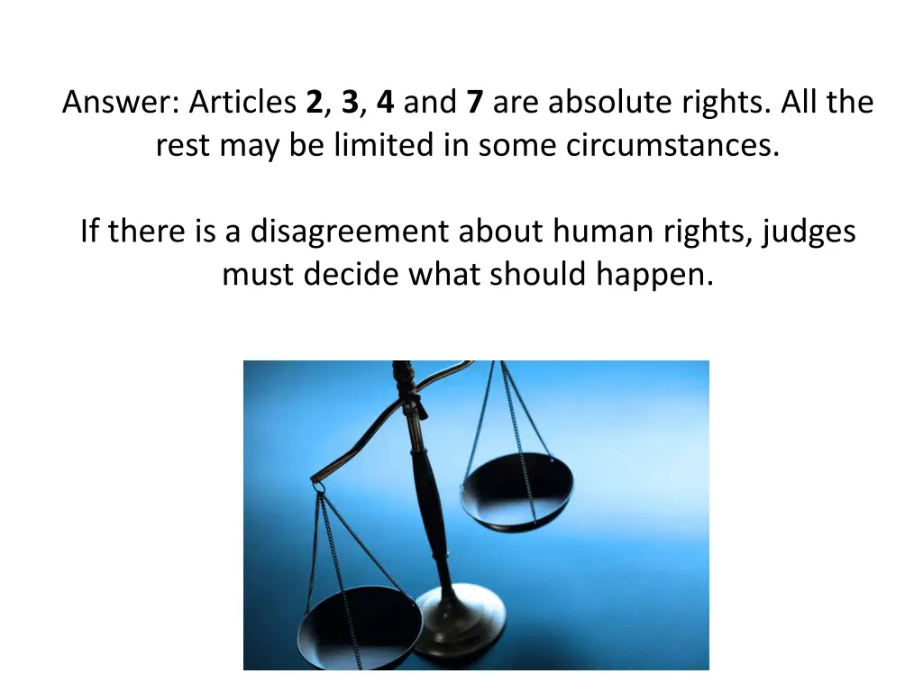 answer articles 2 3 4 and 7 are absolute rights