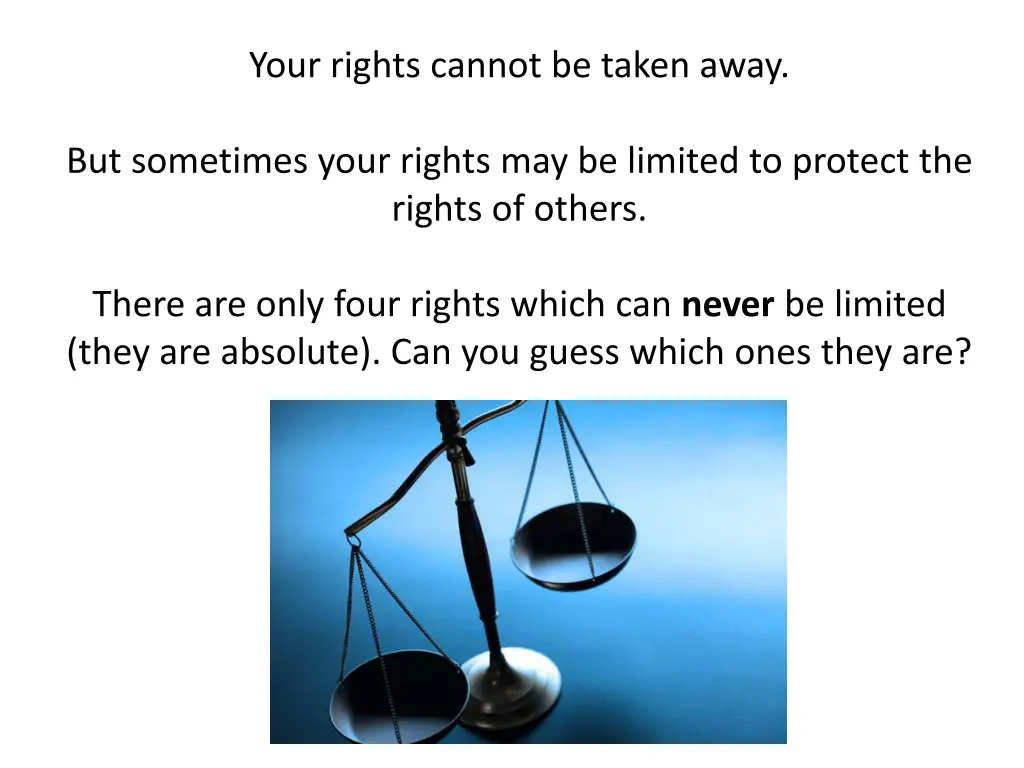 your rights cannot be taken away