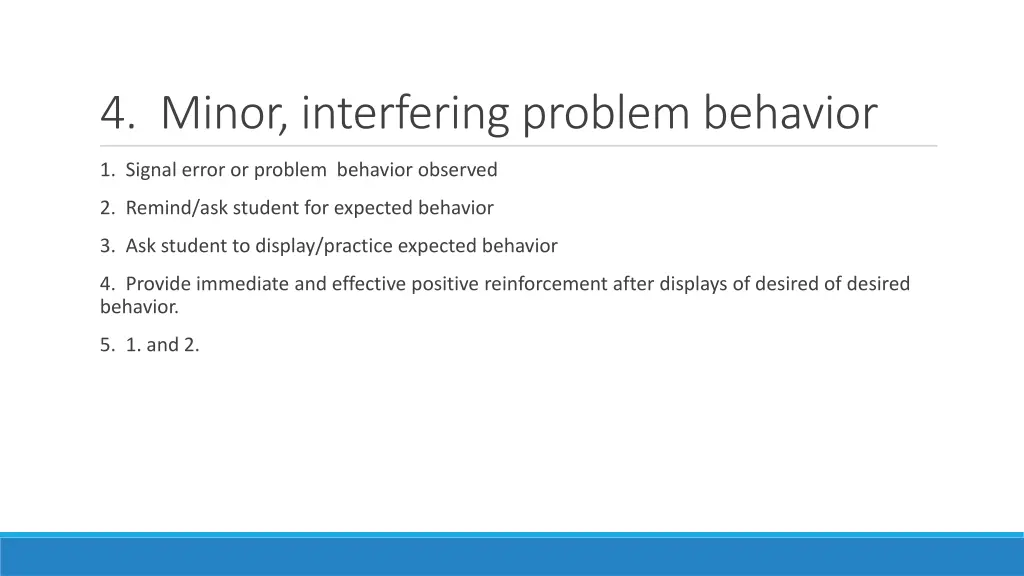 4 minor interfering problem behavior