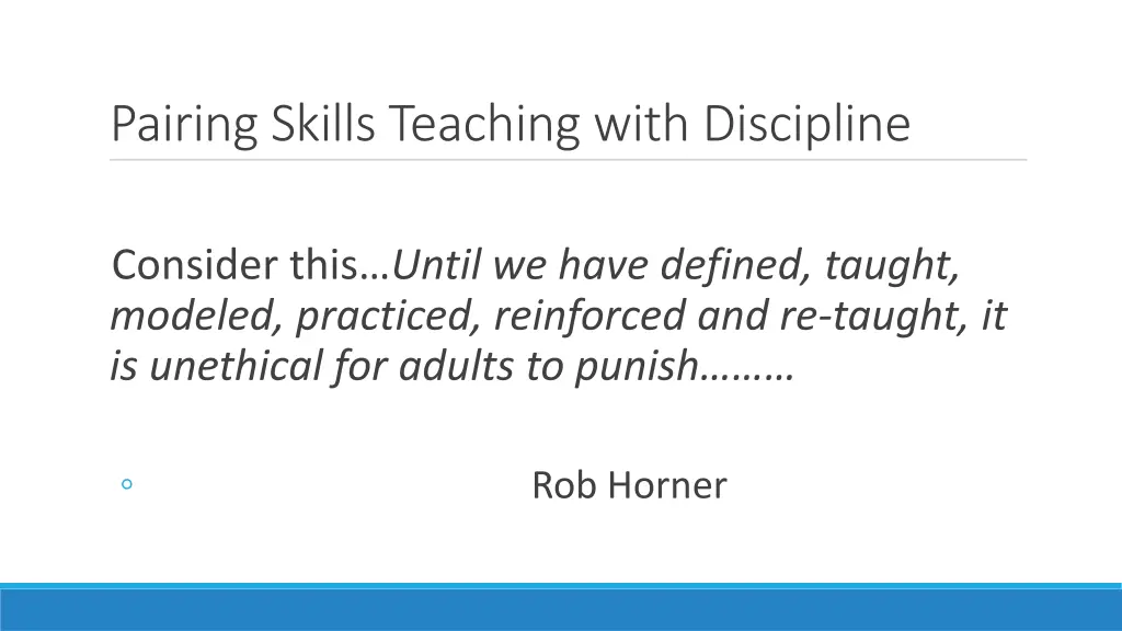 pairing skills teaching with discipline