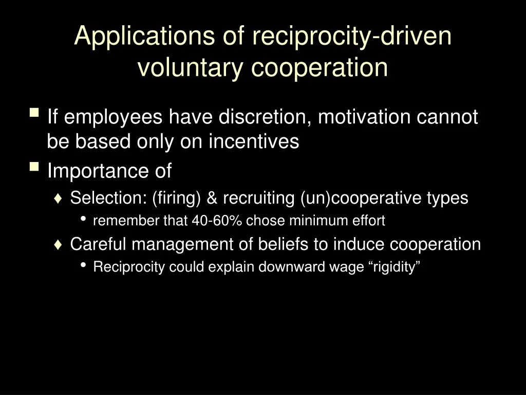 applications of reciprocity driven voluntary