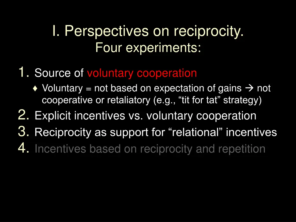 i perspectives on reciprocity four experiments