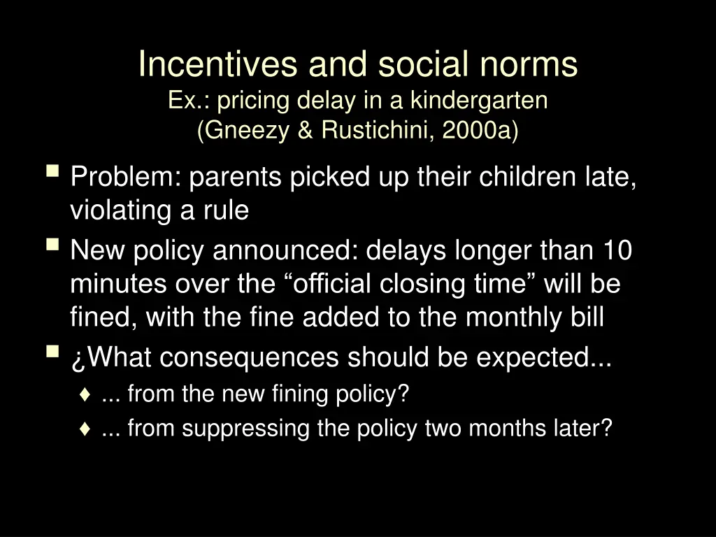 incentives and social norms ex pricing delay