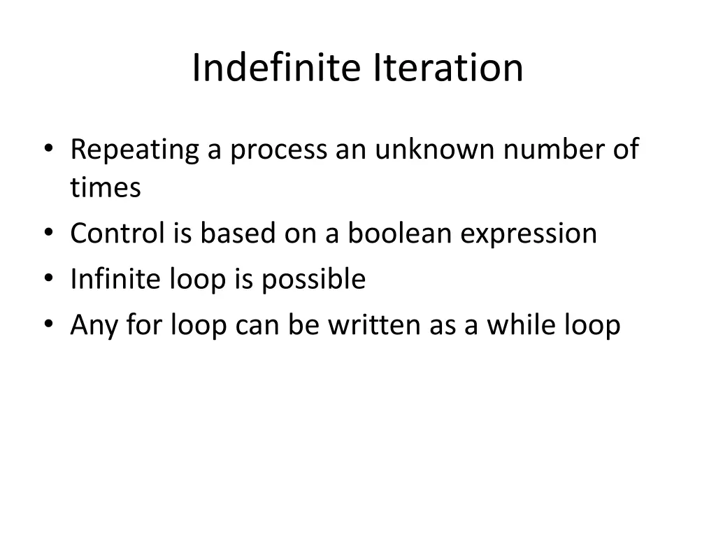 indefinite iteration