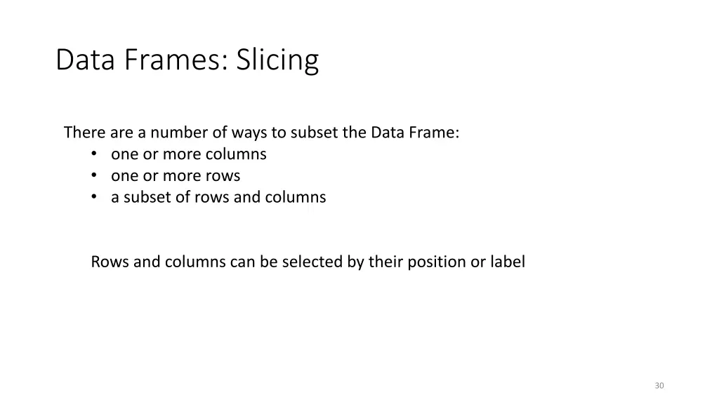 data frames slicing