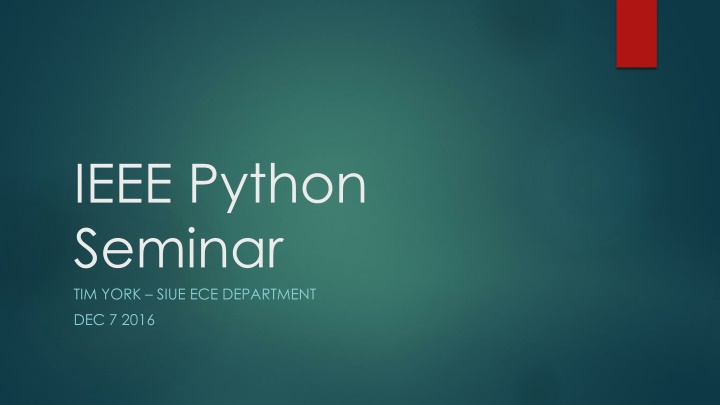 ieee python seminar tim york siue ece department