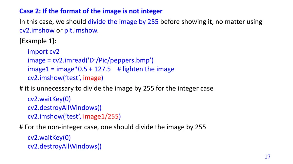 case 2 if the format of the image is not integer