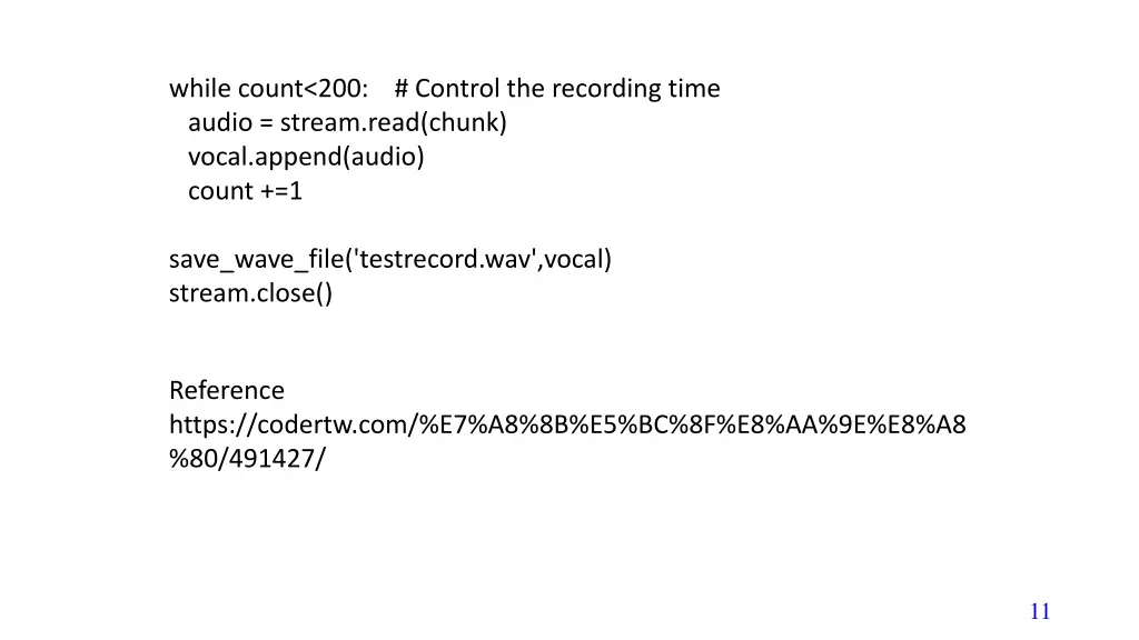 while count 200 control the recording time audio