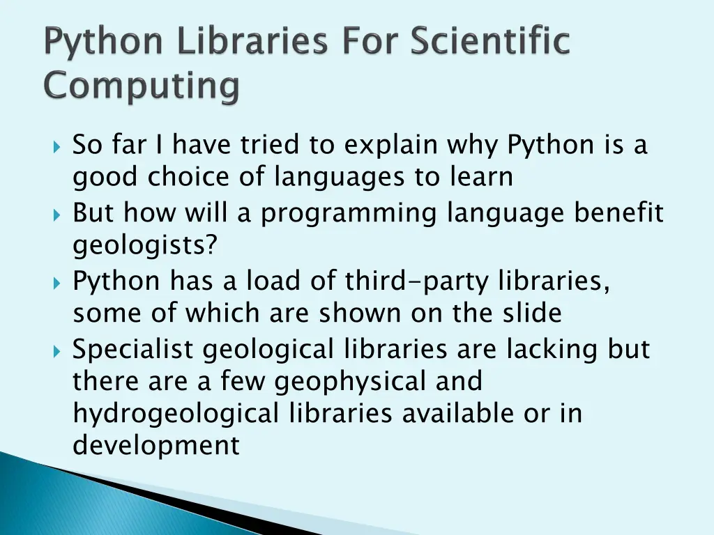 so far i have tried to explain why python