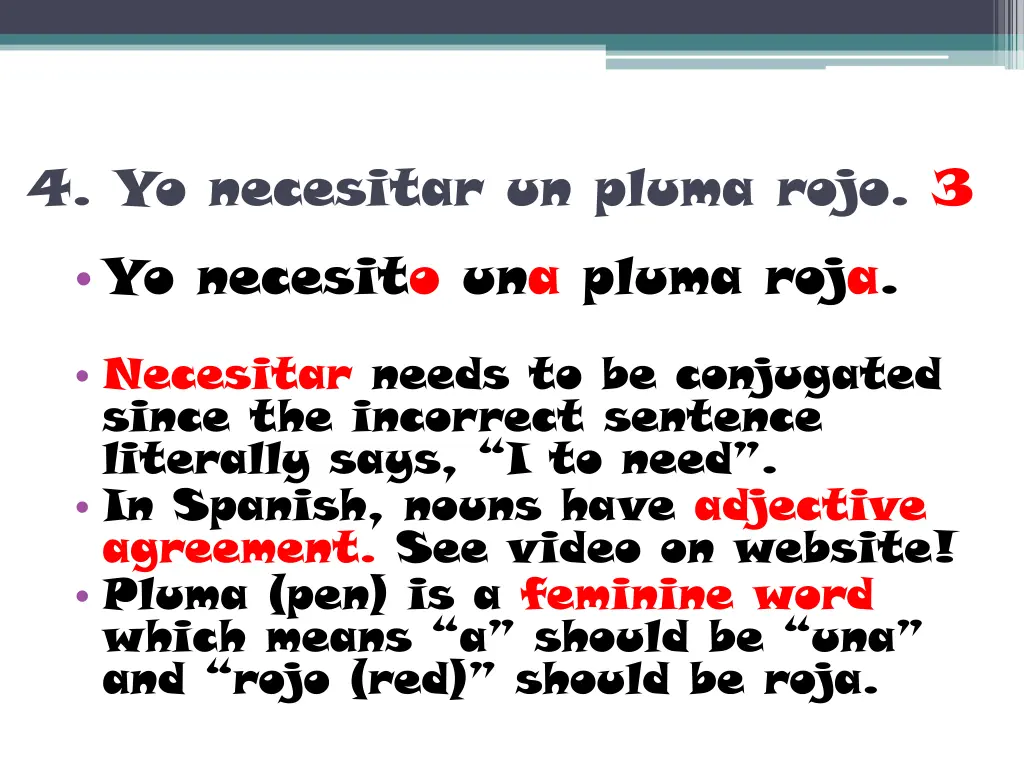 4 yo necesitar un pluma rojo 3 yo necesito