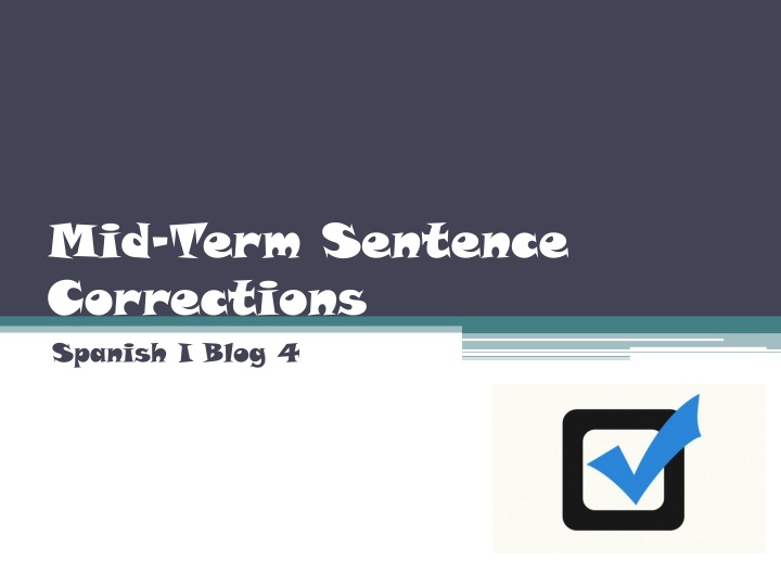 mid term sentence corrections spanish i blog 4