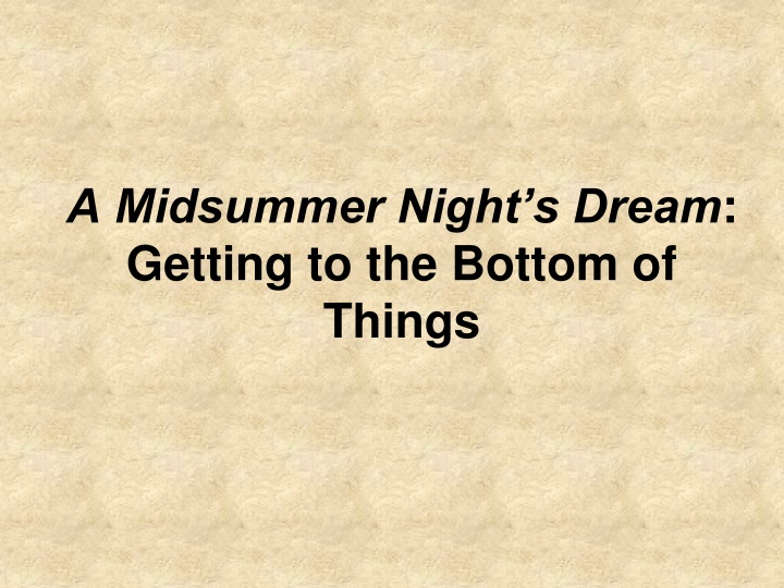 a midsummer night s dream getting to the bottom